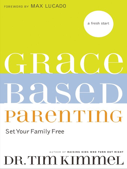 Title details for Grace-Based Parenting by Tim Kimmel - Wait list